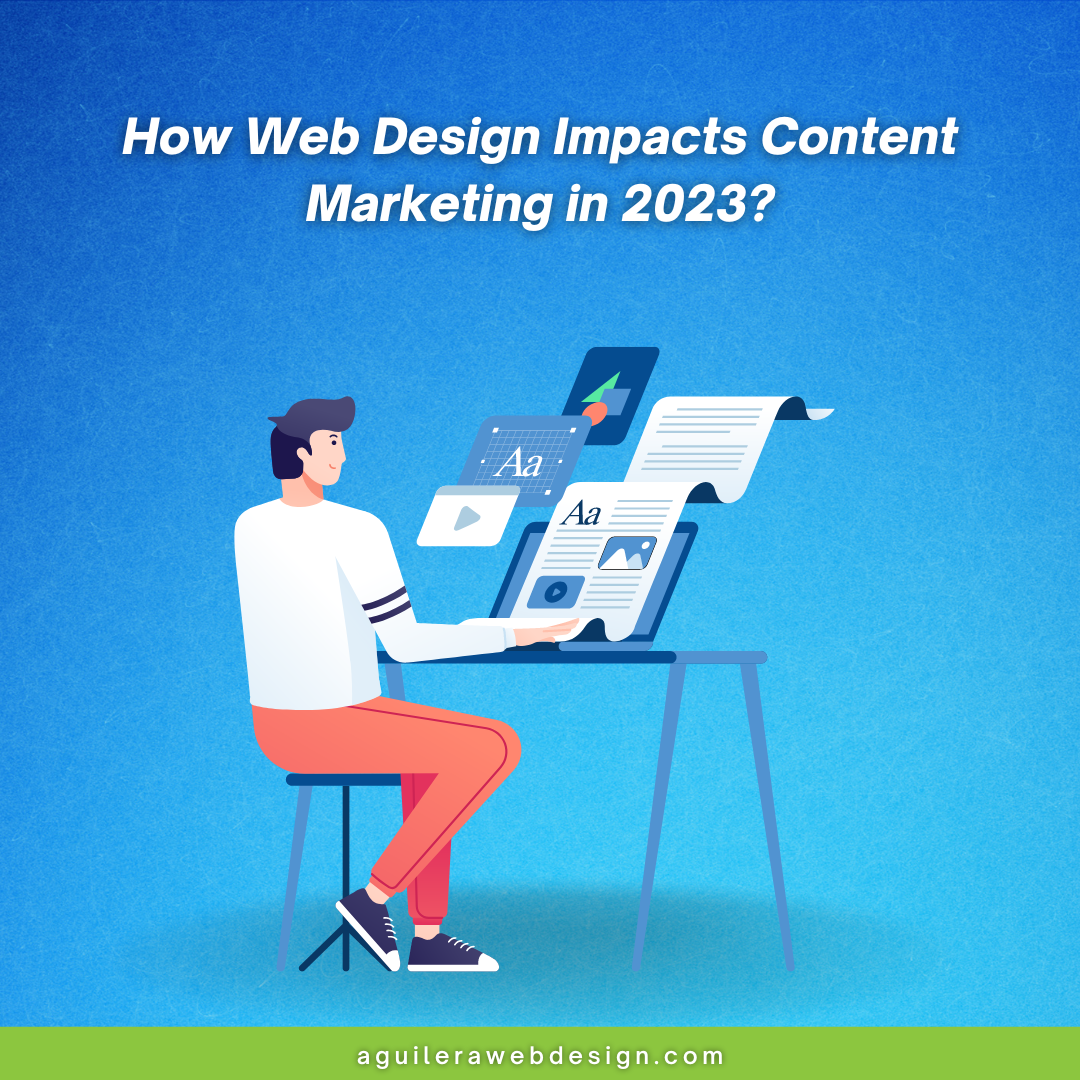 How Web Design Impacts Content Marketing in 2023